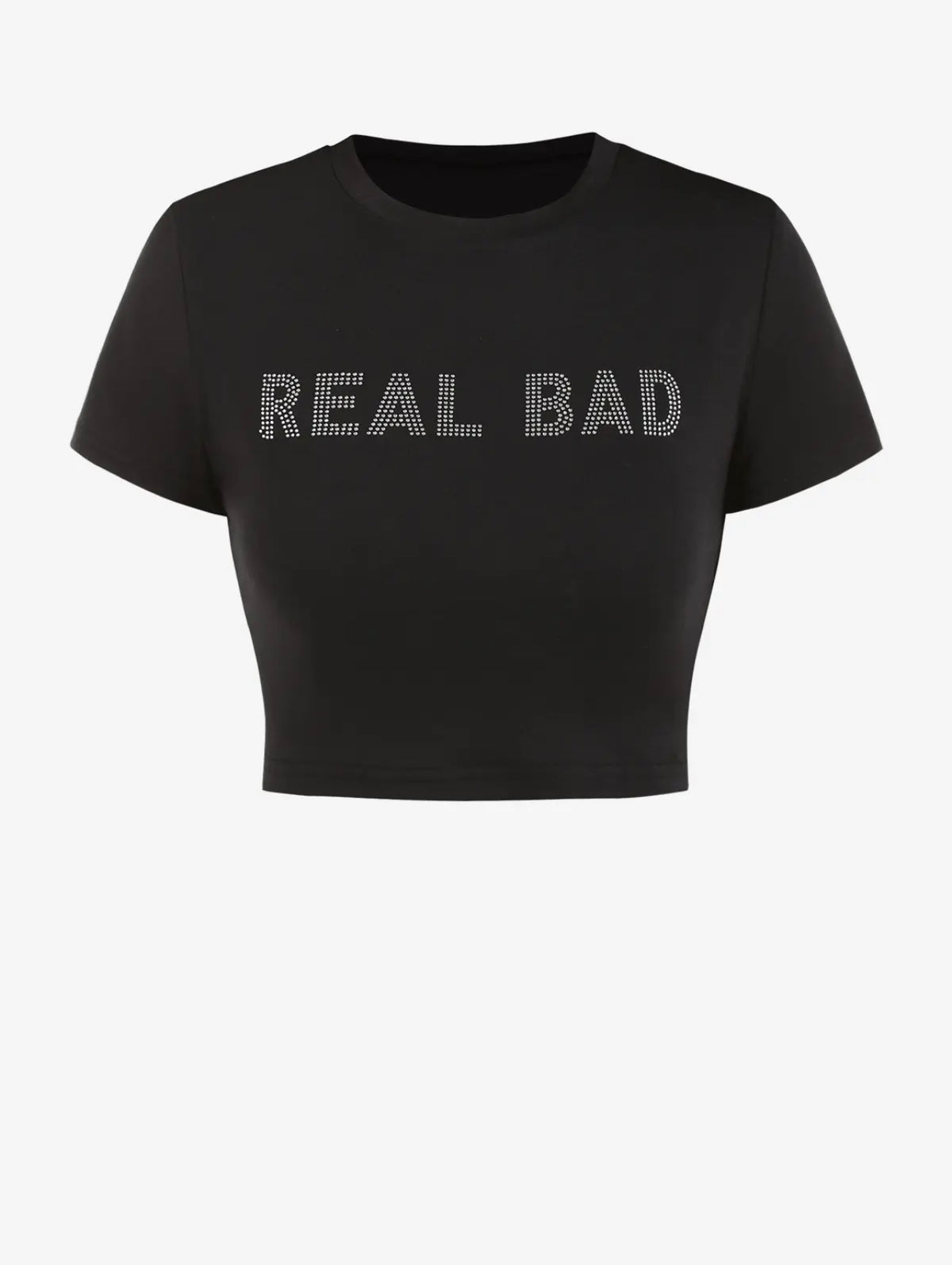 REAL BAD